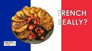 WHAT IS FRENCH ABOUT… FRENCH TOAST – The origin of this treat
