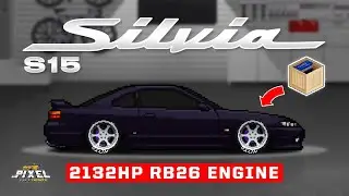 PIXEL CAR RACER - NISSAN SILVIA S15 TUNE *2132HP* RB26 SWAP