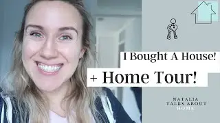 First Time Buyer + (Nearly) Empty House Tour! | Natalia Talks About
