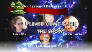 Live Show/Curious Effects/Thurs. Dec., 15th 7:30pm MT!