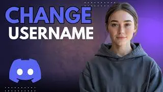 How to Change Username on Discord Step by Step