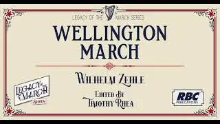 Wellington March - Wilhelm Zehle - ed. by Timothy Rhea