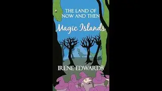 The Magic Islands children's fantasy & adventure series by Irene Edwards