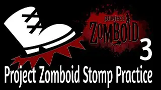 [Project Zomboid] Bare Hands / Unarmed Practice |  Stomp Canceling / Manual Stomp Practice 3