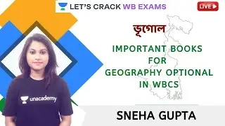 Important books for geography optional in WBCS | Sneha Gupta