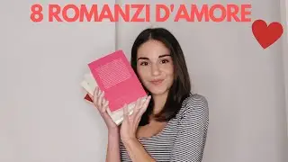 8 ROMANZI D'AMORE da leggere! 📚❤