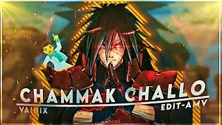 Madara Uchiha - Chammak Challo - [Edit AMV]!