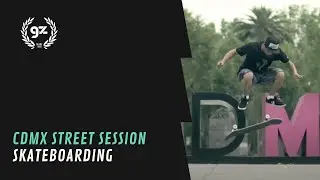 STREET SESSION EN CDMX | SKATEBOARDING