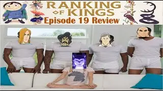 Teamwork makes dream works / Ranking of Kings Episode 19 review / Ousama Ranking Episode 19 review