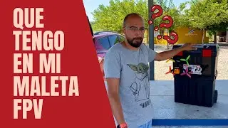 Que tengo en mi maleta FPV