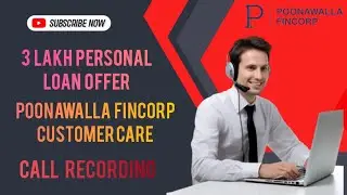 3 Lakh Personal Loan Offer | Poonawalla Fincorp Customer Care Call Recording ||#poonawallafincorp