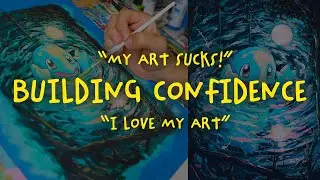 Building Confidence To Make New Art
