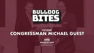 Bulldog Bites with Congressman Michael Guest