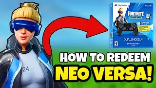 How to Redeem Neo Versa! (PS4 Exclusive) Fortnite