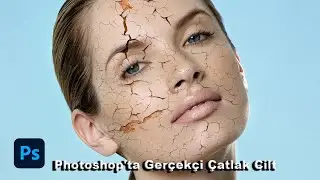 Photoshop Kullanarak Gerçekçi Çatlak Cilt Nasıl Oluşturulur - Gerçekçi Cilt Çatlakları