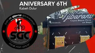Goes Aniversary SGC 6th x Kampung Tjibarani