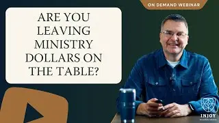 Is Your Church Leaving Ministry Dollars On The Table?