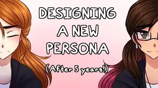 Designing a new persona after 5 years!!