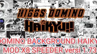 DOMINO BACKGROUND SPESIAL HAIKYU MOD X8 SPEDEER versi 1.73