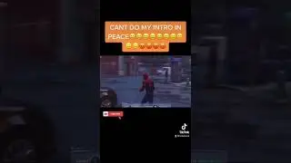 WHEN THE GAME DOESNT LET YOU DO YOUR INTRO 