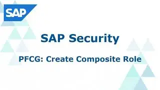 How to Create Composite Role in SAP PFCG | SAP Security