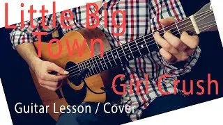 Little Big Town / Harry Styles - Girl Crush Guitar Lesson Guitar Tutorial Chords / Girl Crush Cover