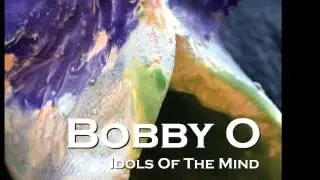 BOBBY O - 