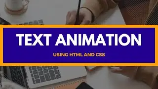 Text Animation using HTML and CSS | LUMEO ACADEMY