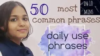 50 most common English phrases for daily conversation |Beginner lesson | PART 1 |