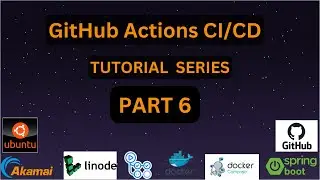 GitHub Actions CI/CD Tutorial Series - Part 6 | GitHub Action Workflow & Slack