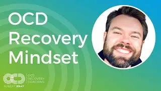 OCD Recovery Mindset