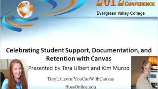 OTC12 - Celebrating Student Support, documentation and retention with canvas.