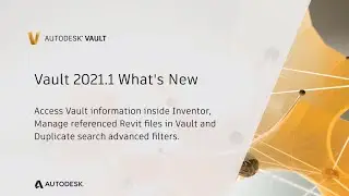 What's New In Vault 2021 and 2021.1