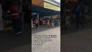 Dubai Fruits and Vegetable Market #dubai