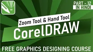 How to use Zoom and Hand tool in Corel draw | zoom and hand tool shortcut key | CorelDraw in Hindi