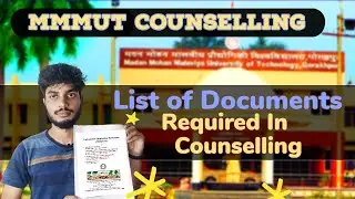 MMMUT Counselling 2023|Documents Required In MMMUT Counselling|#mmmutgorakhpur|Counselling Process