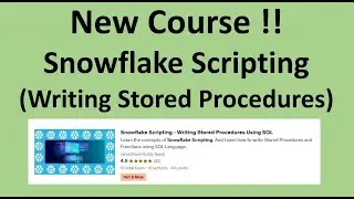 Snowflake Scripting - Writing Stored Procedures Using SQL