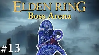 Boss Rushes Finally Giving Me a Break? - Boss Randomizer - Elden Ring Boss Arena Challenge - (013)