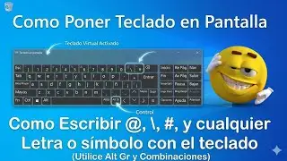 Como poner Teclado en Pantalla * Como escribir arroba en pc y cualquier letra o símbolo*