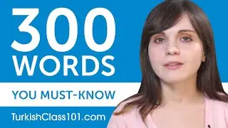 300 Words Every Turkish Beginner Must Know