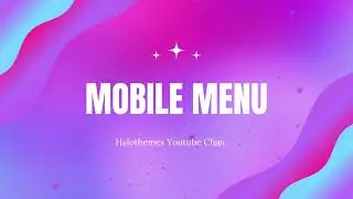 How to set up a different Mobile Menu on Halo Shopify Theme?