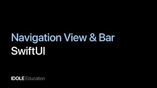 NavigationView & NavigationBar. Создание приложений с помощью SwiftUI.