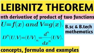 Leibnitz theorem nth derivative of product of two functions ||engineering mathematics || bsc maths