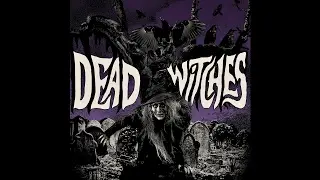 DEAD WITCHES 