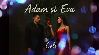 Coli - Adam si Eva (Official 2025)