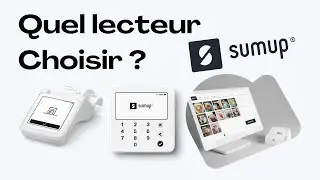Comment choisir son terminal de paiement SumUp ?  Tap to Pay VS Lite VS Solo (avec imprimante)