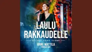 Perfect Day (Laulu rakkaudelle: Secret Song Suomi kausi 1)