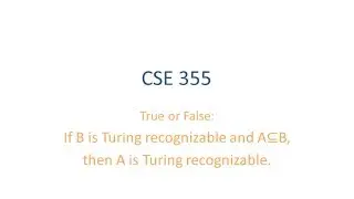 ASU CSE355: Ch 4.2 Vid 6, Examples - TR languages not closed under subset