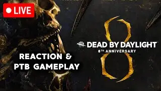 🔴DBD ANNIVERSARY LIVE REACTION and PTB GAMEPLAY