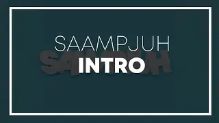 INTRO - Saampjuh [Rowan GFX/VFX]